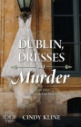 Dublin, Dresses and Murder